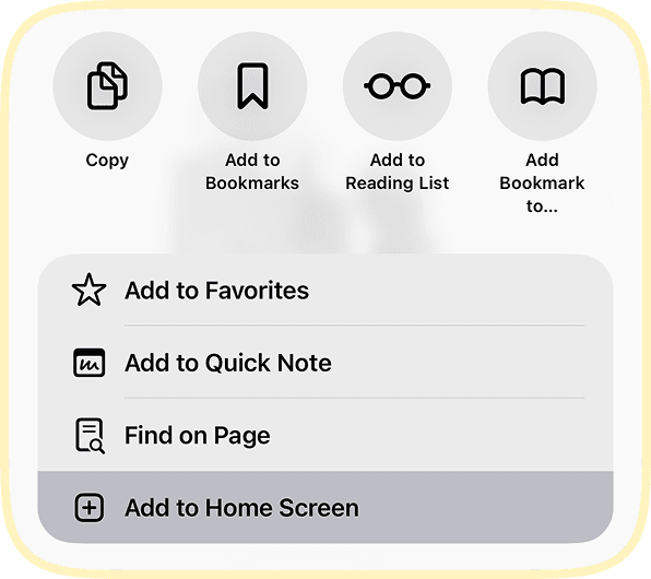Tap 'Share' and select 'Add to Home Screen'
